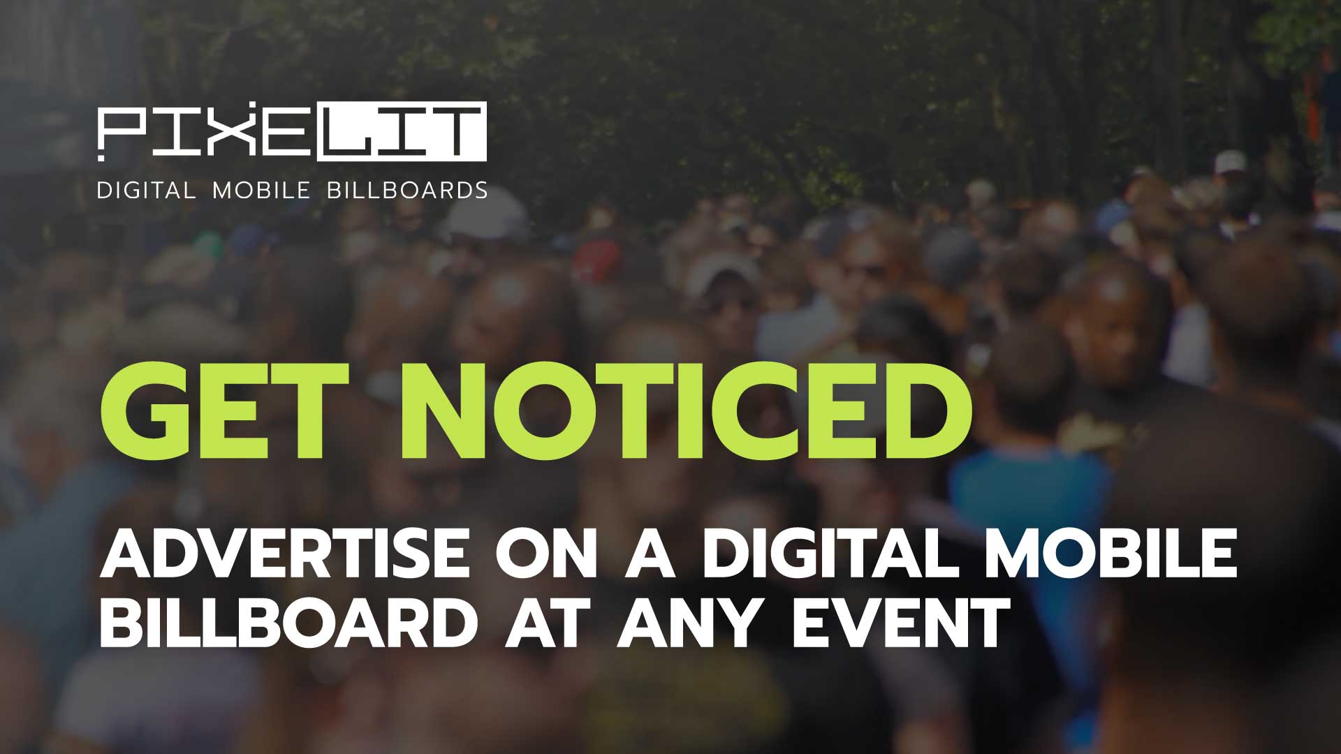 Advertise at Events PIXELIT Digital Mobile Billboards